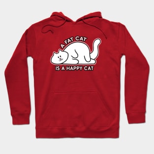 A Fat Cat is a Happy Cat Hoodie